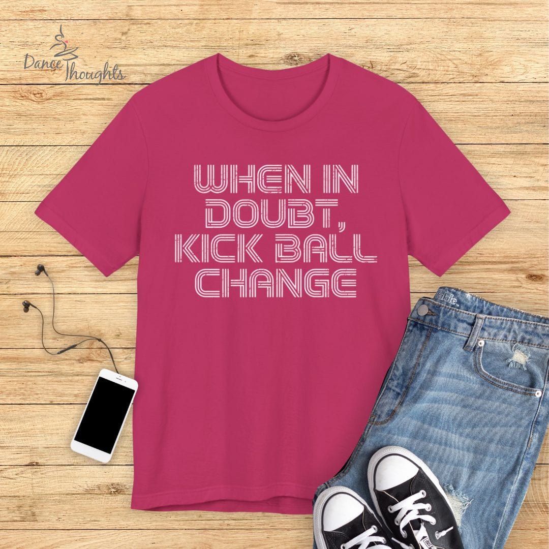 When In Doubt T-shirt-T-Shirt-Dance Thoughts