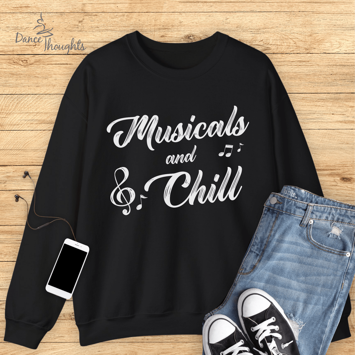 Musicals and Chill Sweatshirt-Sweatshirt-Dance Thoughts
