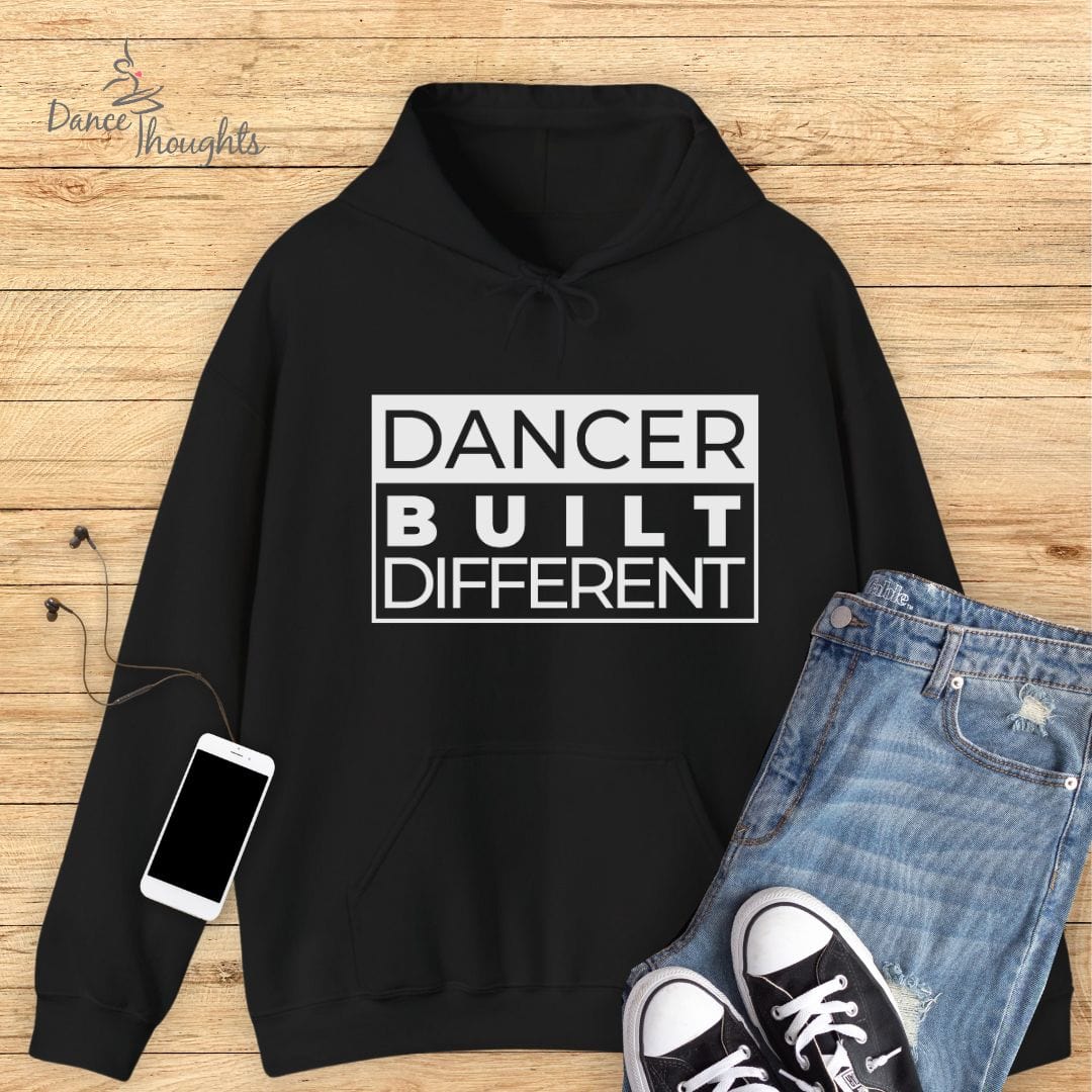 Dancer Built Different Hoodie-Hoodie-Dance Thoughts