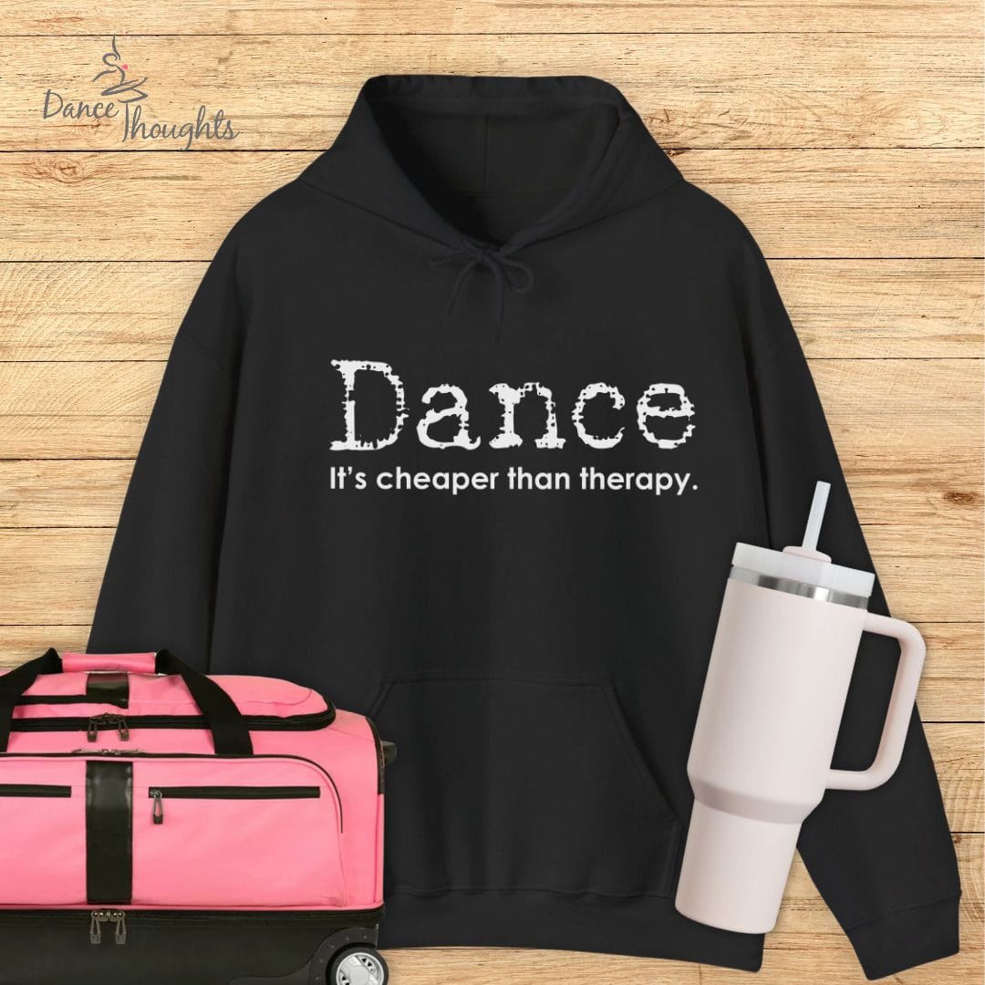 Dance, Cheaper Than Therapy Hoodie-Hoodie-Dance Thoughts