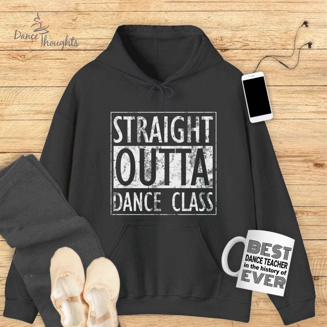 Straight Outta Dance Class Hoodie-Hoodie-Dance Thoughts