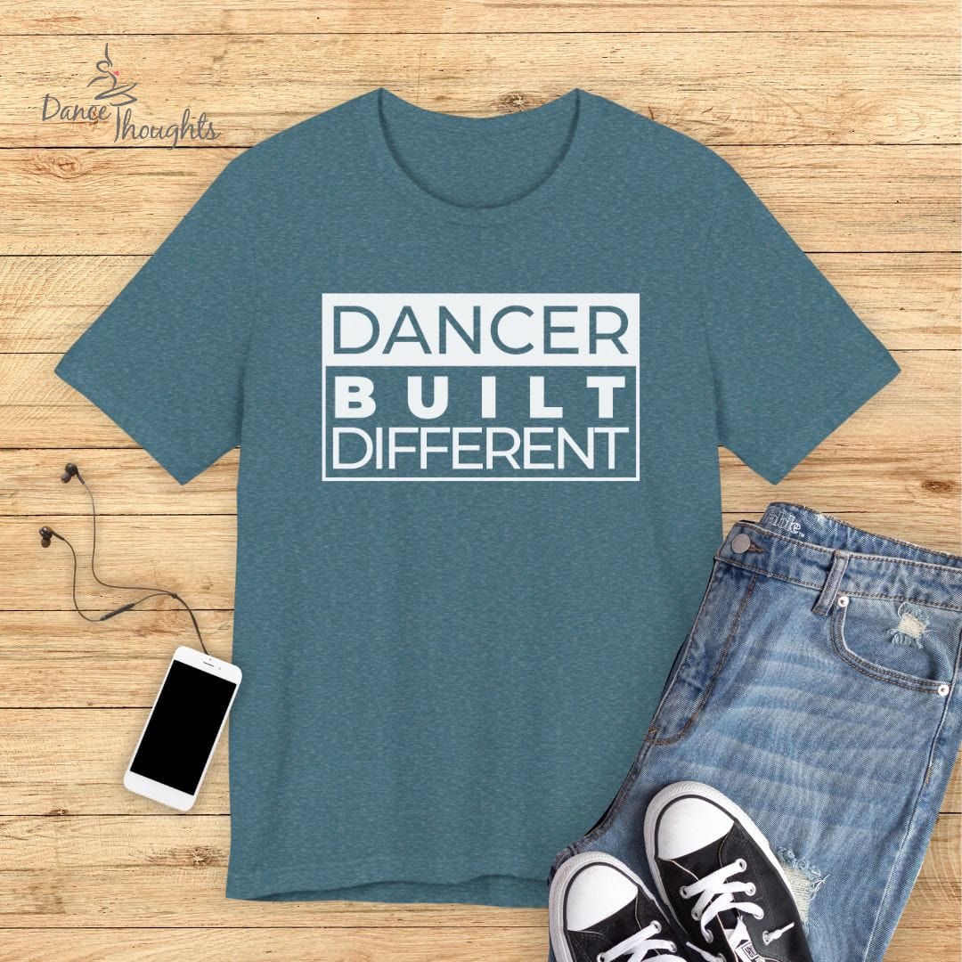 Dancer Built Different T-shirt