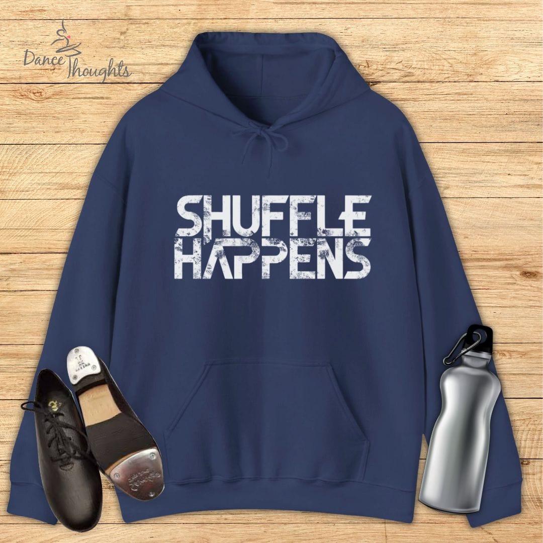 Shuffle Happens Hoodie-Hoodie-Dance Thoughts