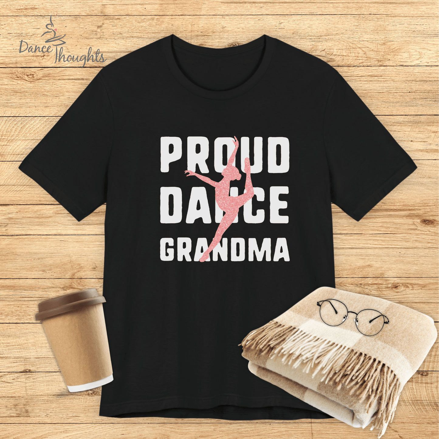 Proud Dance Grandma T-shirt-T-Shirt-Dance Thoughts
