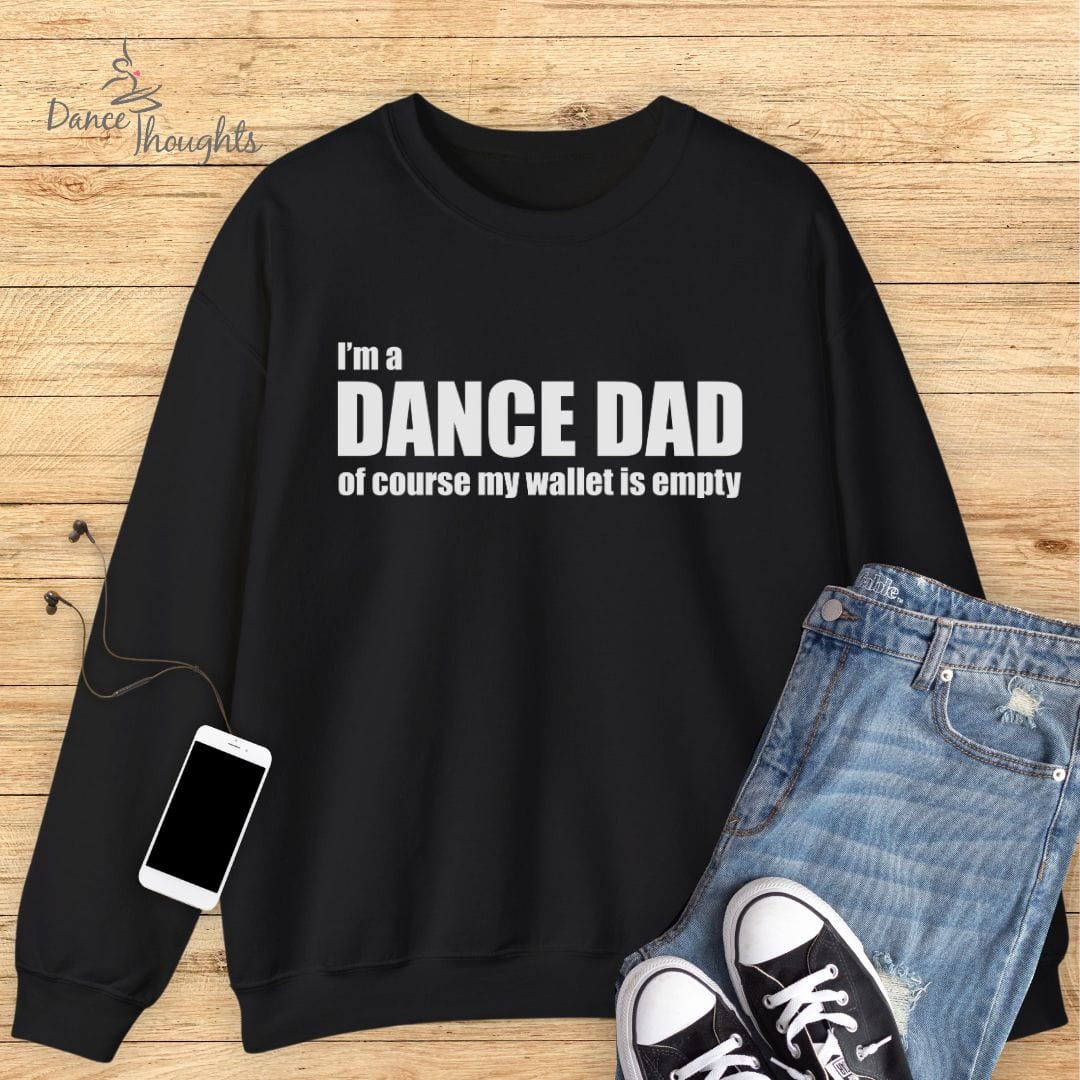 Dance Dad Empty Wallet Sweatshirt-Sweatshirt-Dance Thoughts