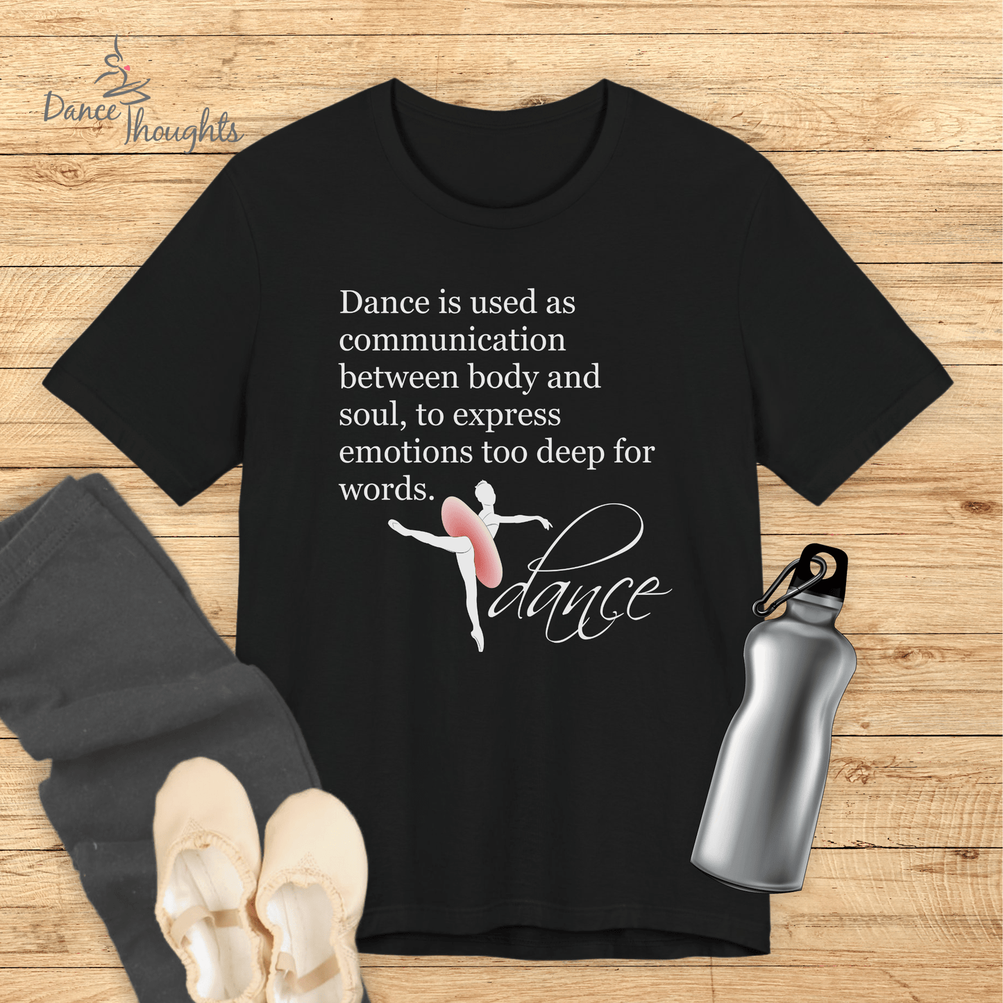 Inspirational Dance Quote T-shirt-T-Shirt-Dance Thoughts