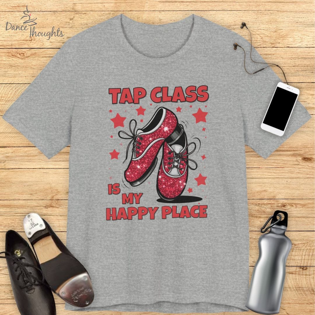 Tap Class Is My Happy Place T-shirt