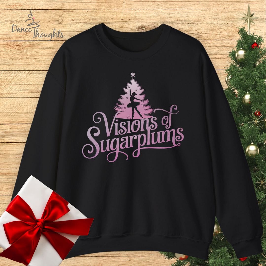 Visions of Sugarplums Sweatshirt-Sweatshirt-Dance Thoughts