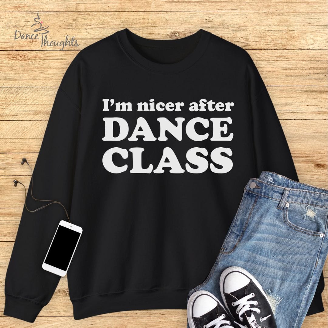 I'm Nicer After Dance Class Sweatshirt-Sweatshirt-Dance Thoughts