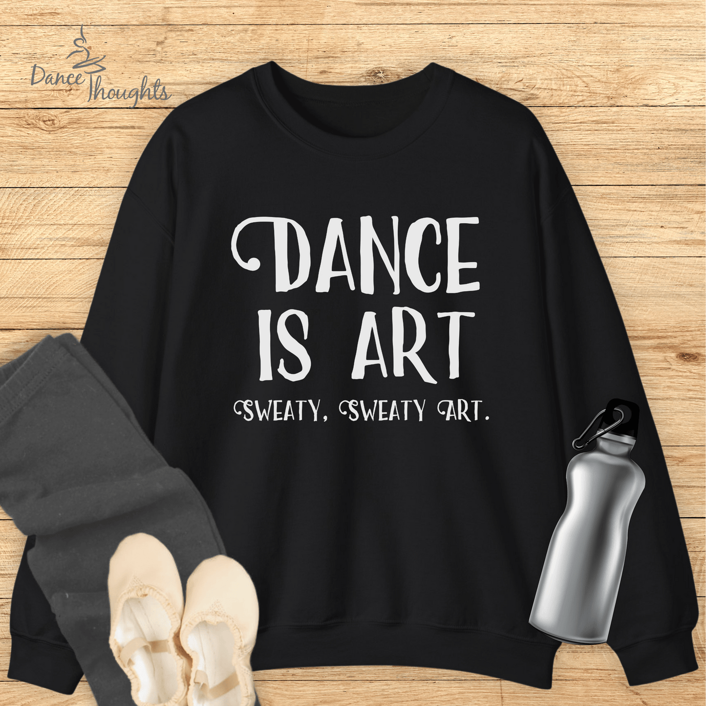 Dance Is Art Sweatshirt-Sweatshirt-Dance Thoughts