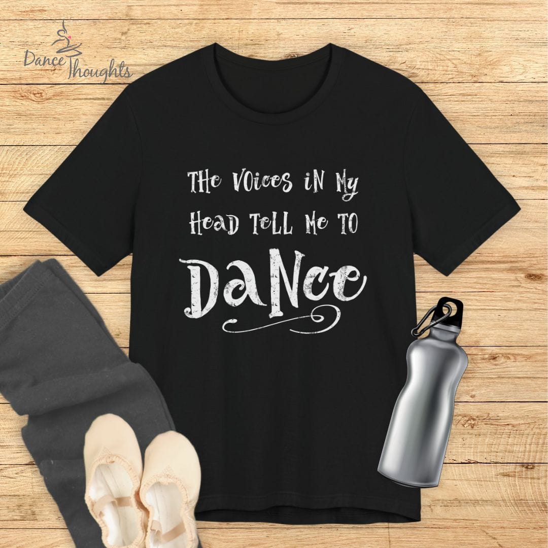 Voices In My Head T-Shirt-T-Shirt-Dance Thoughts