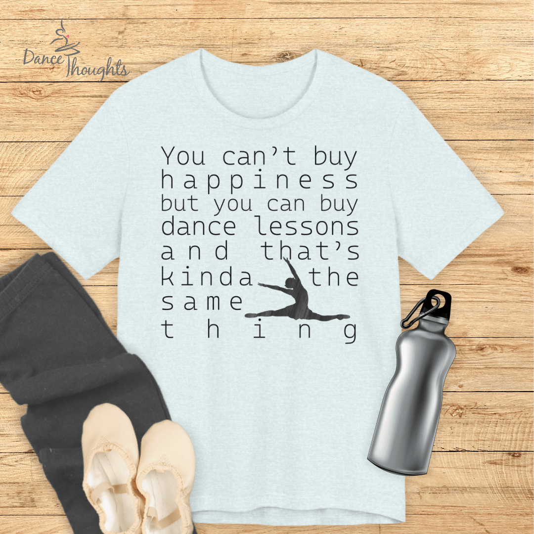 You Can Buy Dance Lessons T-shirt-T-Shirt-Dance Thoughts
