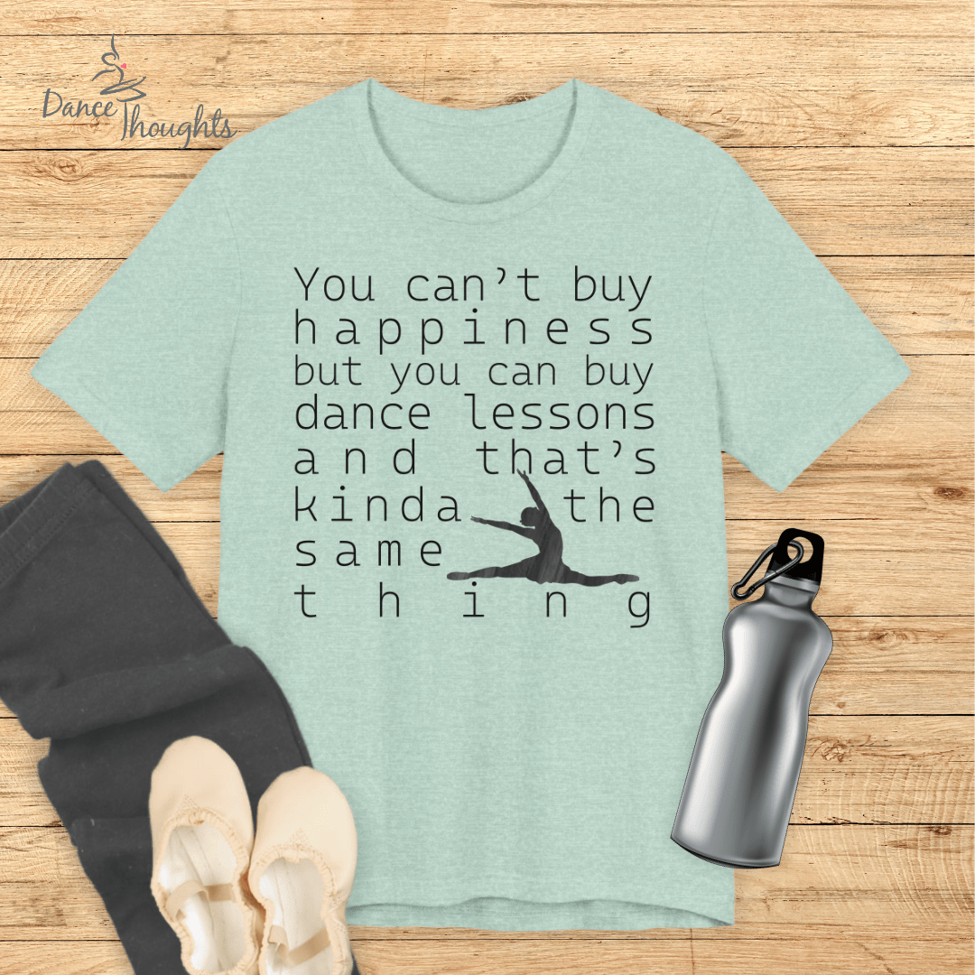 You Can Buy Dance Lessons T-shirt-T-Shirt-Dance Thoughts