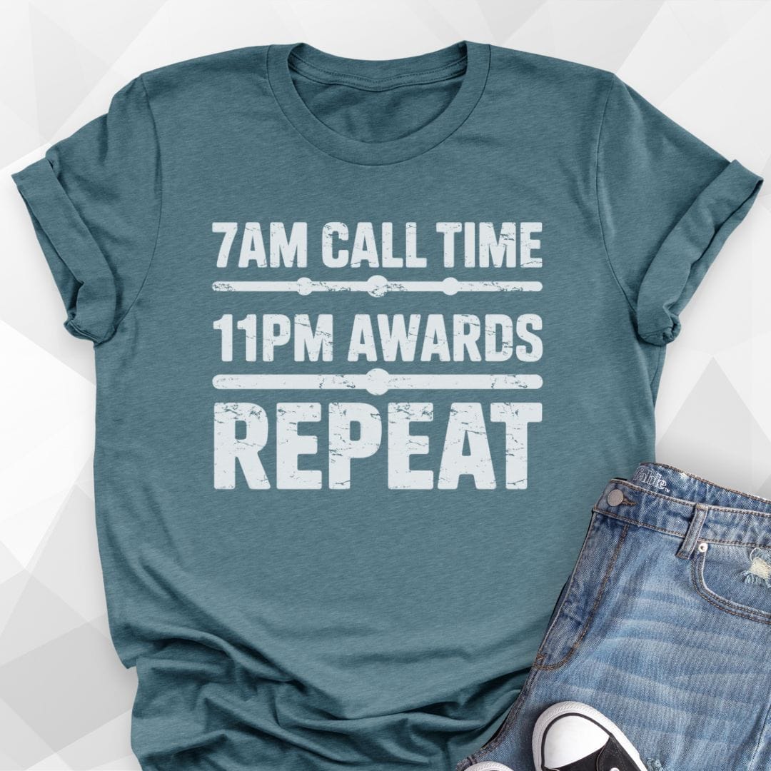 7am Call Time T-Shirt