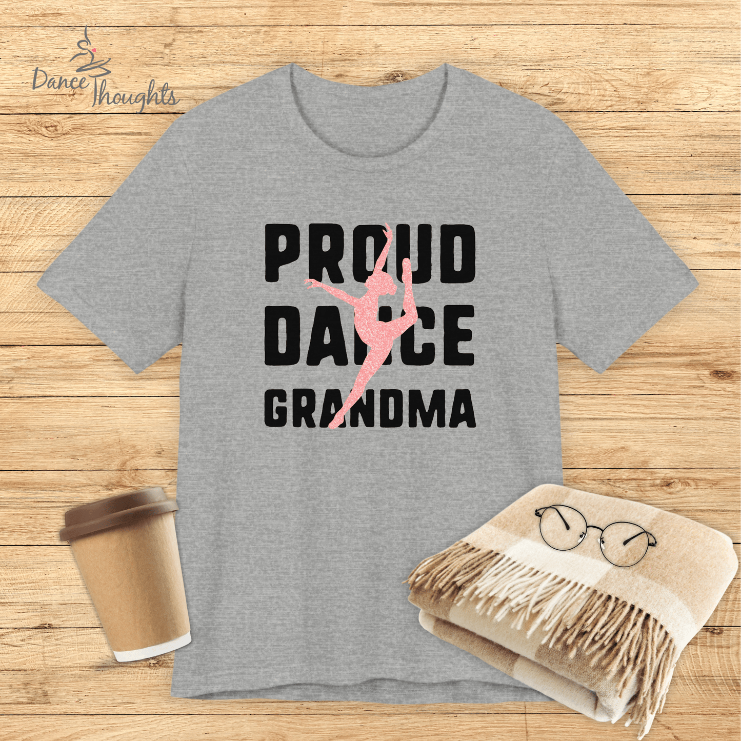 Proud Dance Grandma T-shirt-T-Shirt-Dance Thoughts