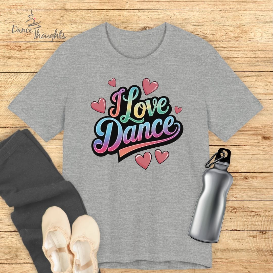 I Love Dance T-Shirt-T-Shirt-Dance Thoughts