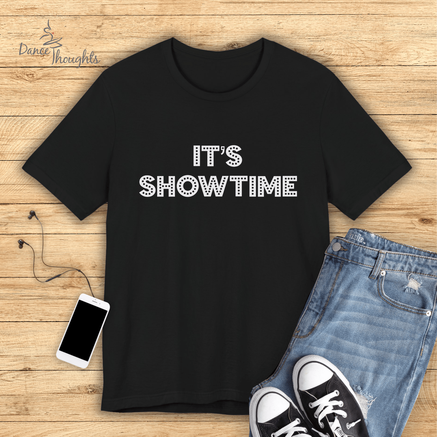 It's Showtime T-shirt-T-Shirt-Dance Thoughts