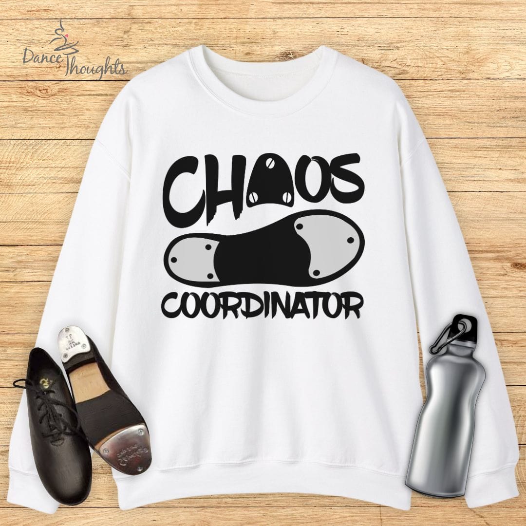 Chaos Coordinator Sweatshirt-Sweatshirt-Dance Thoughts