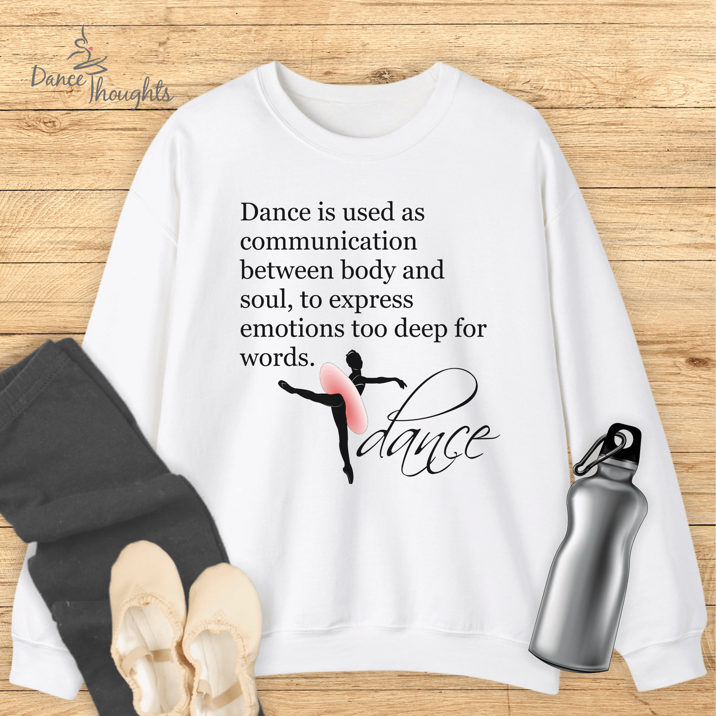 Inspirational Dance Quote Sweatshirt-Sweatshirt-Dance Thoughts