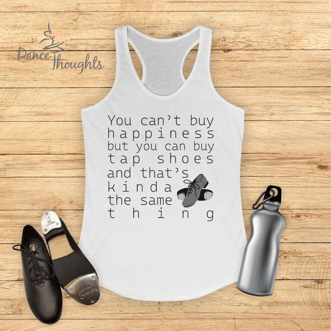 You Can Buy Tap Shoes Tank Top-Tank Top-Dance Thoughts