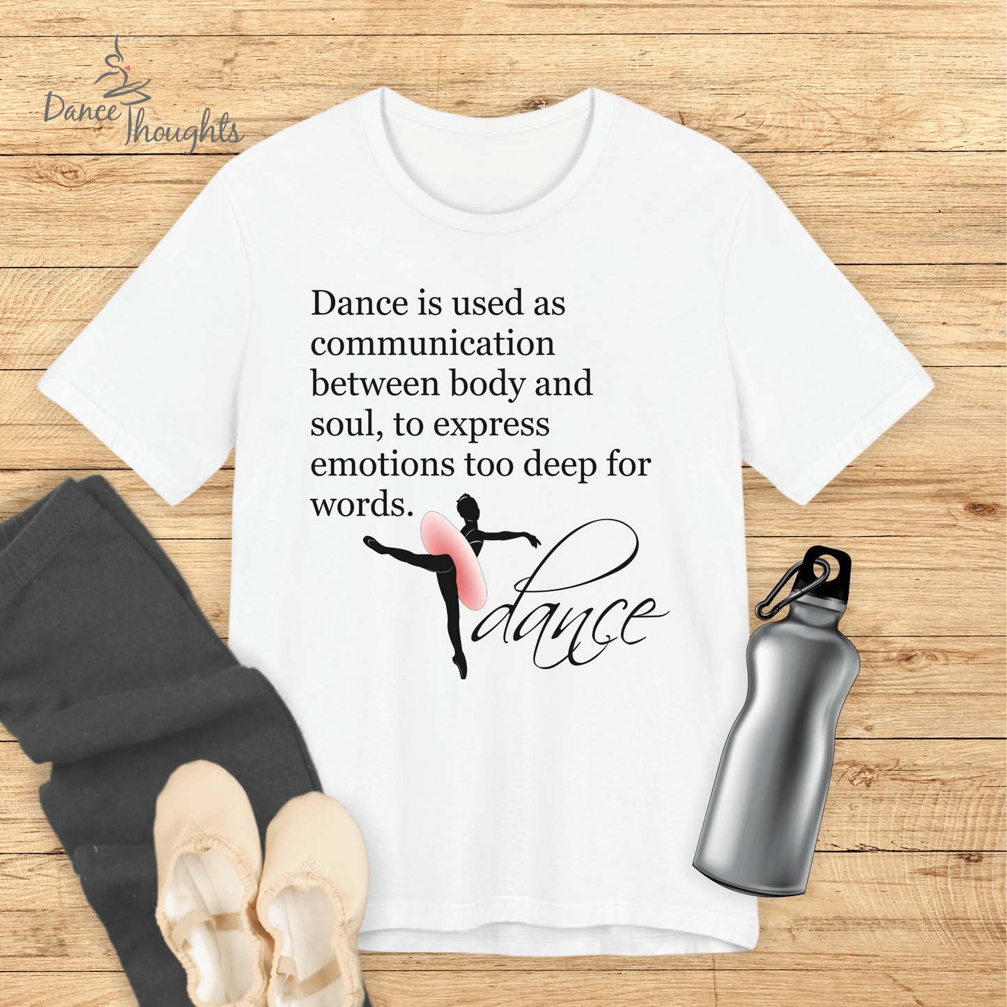 Inspirational Dance Quote T-shirt-T-Shirt-Dance Thoughts