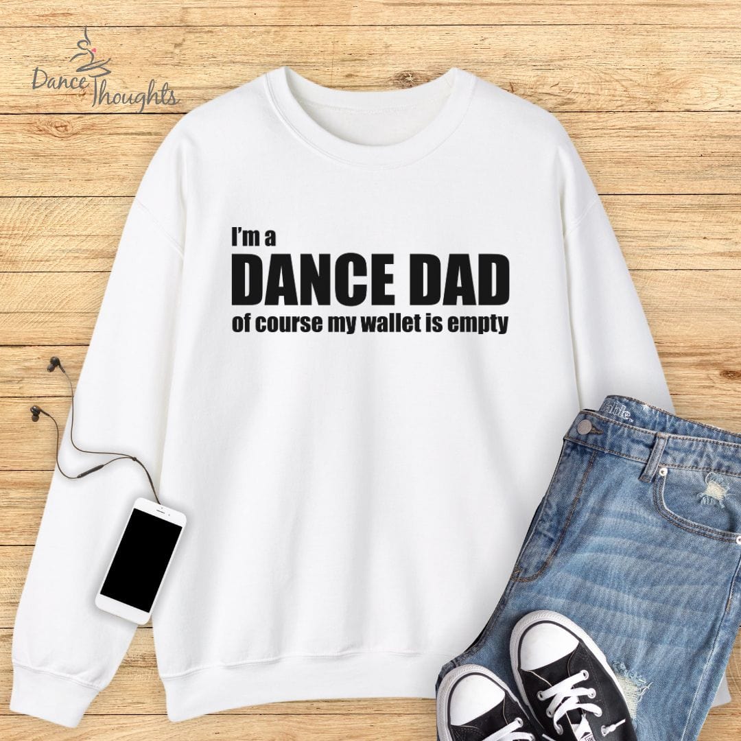 Dance Dad Empty Wallet Sweatshirt-Sweatshirt-Dance Thoughts