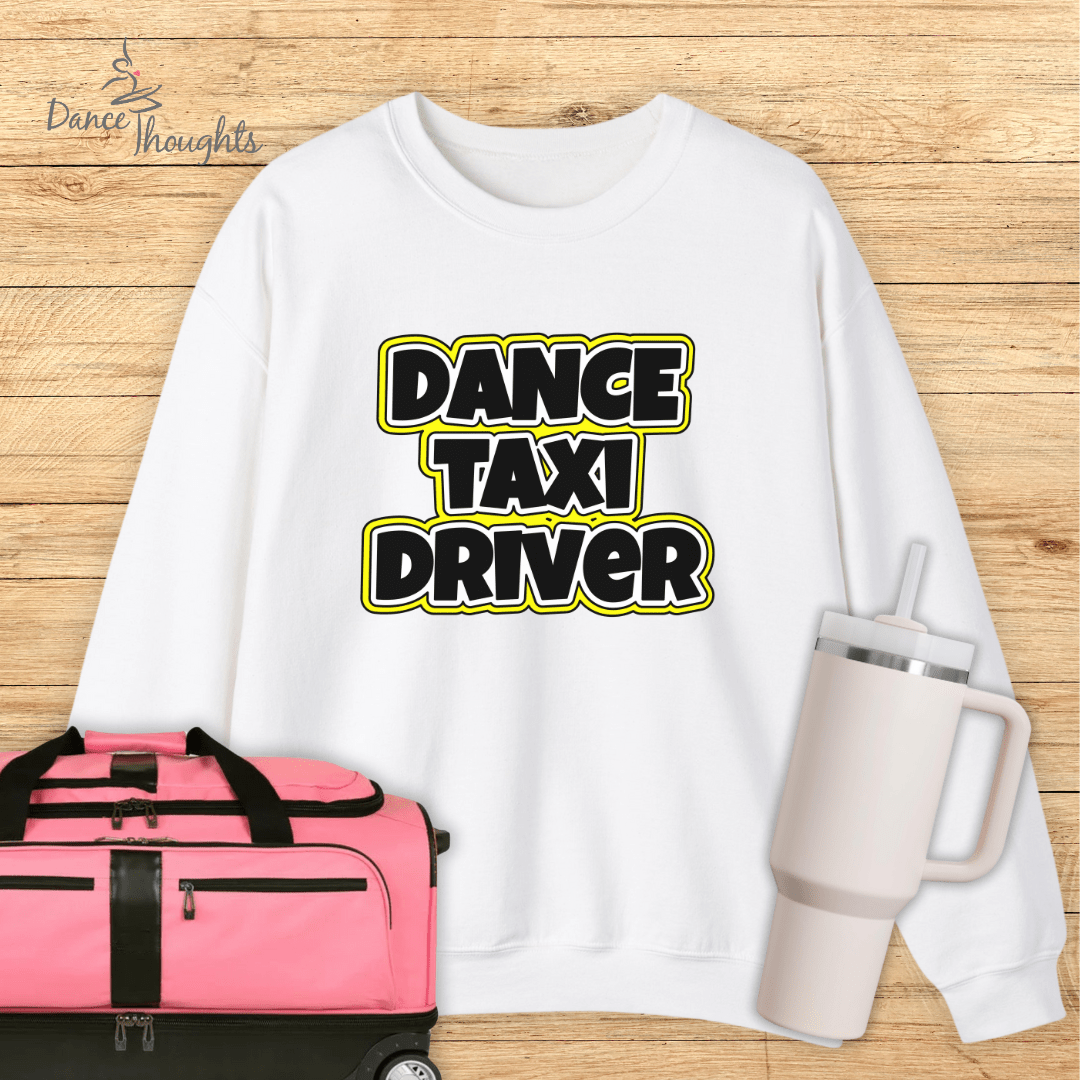 Dance Taxi Driver Sweatshirt-Sweatshirt-Dance Thoughts