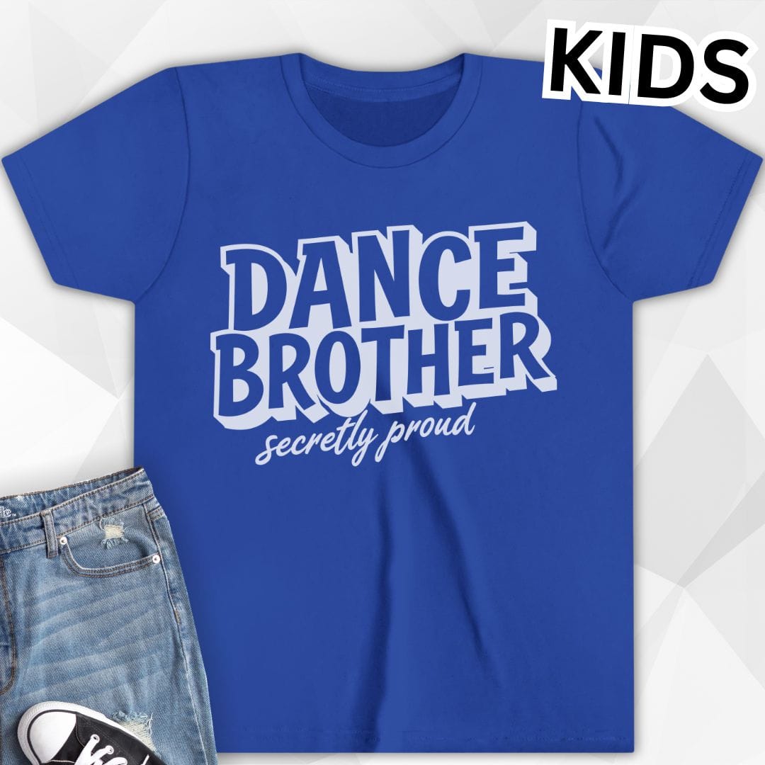 KIDS Dance Brother Secretly Proud T-Shirt