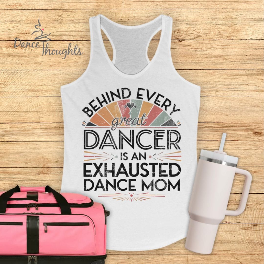 Behind Every Great Dancer Tank Top-Tank Top-Dance Thoughts