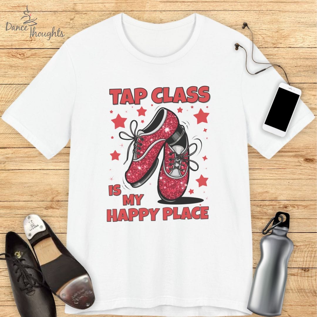 Tap Class Is My Happy Place T-shirt