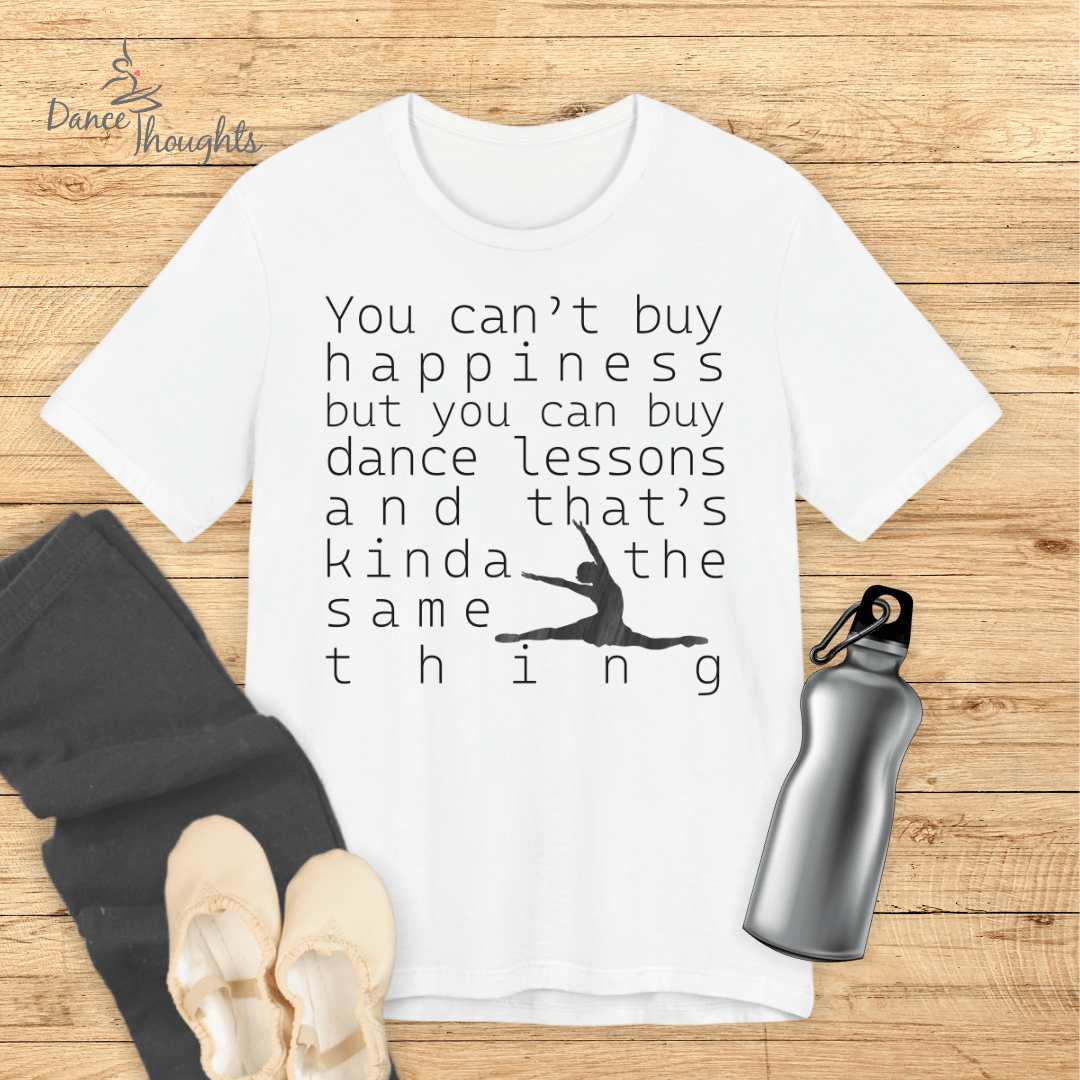 You Can Buy Dance Lessons T-shirt-T-Shirt-Dance Thoughts