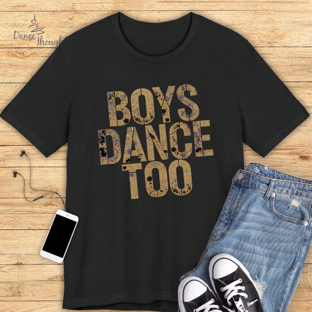 Boys Dance Too T-shirt-T-Shirt-Dance Thoughts
