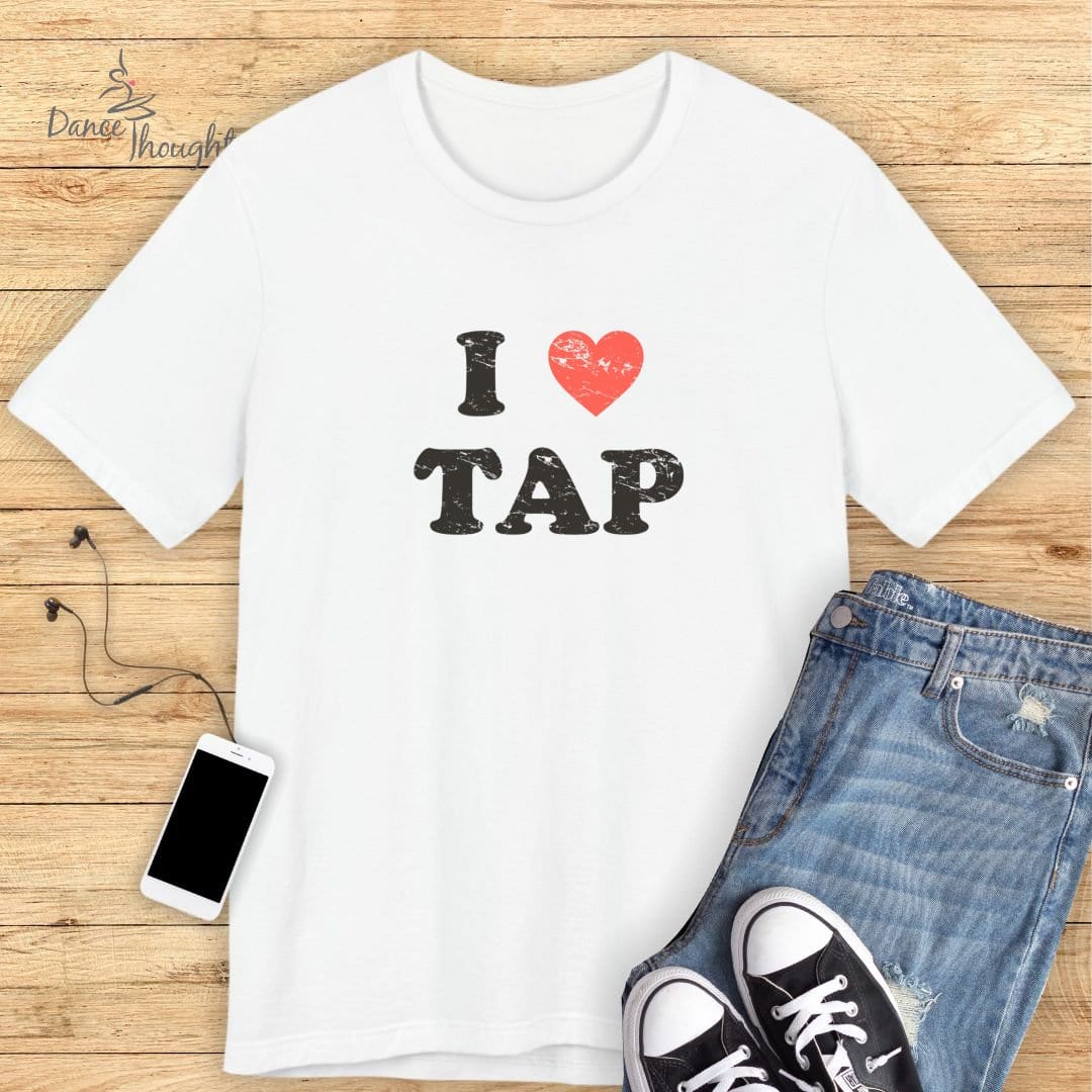I Love Tap T-shirt-T-Shirt-Dance Thoughts