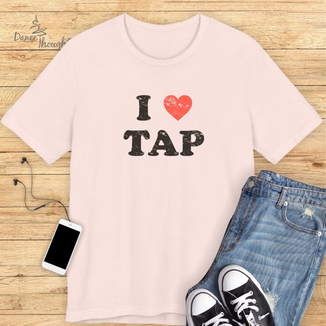 I Love Tap T-shirt-T-Shirt-Dance Thoughts