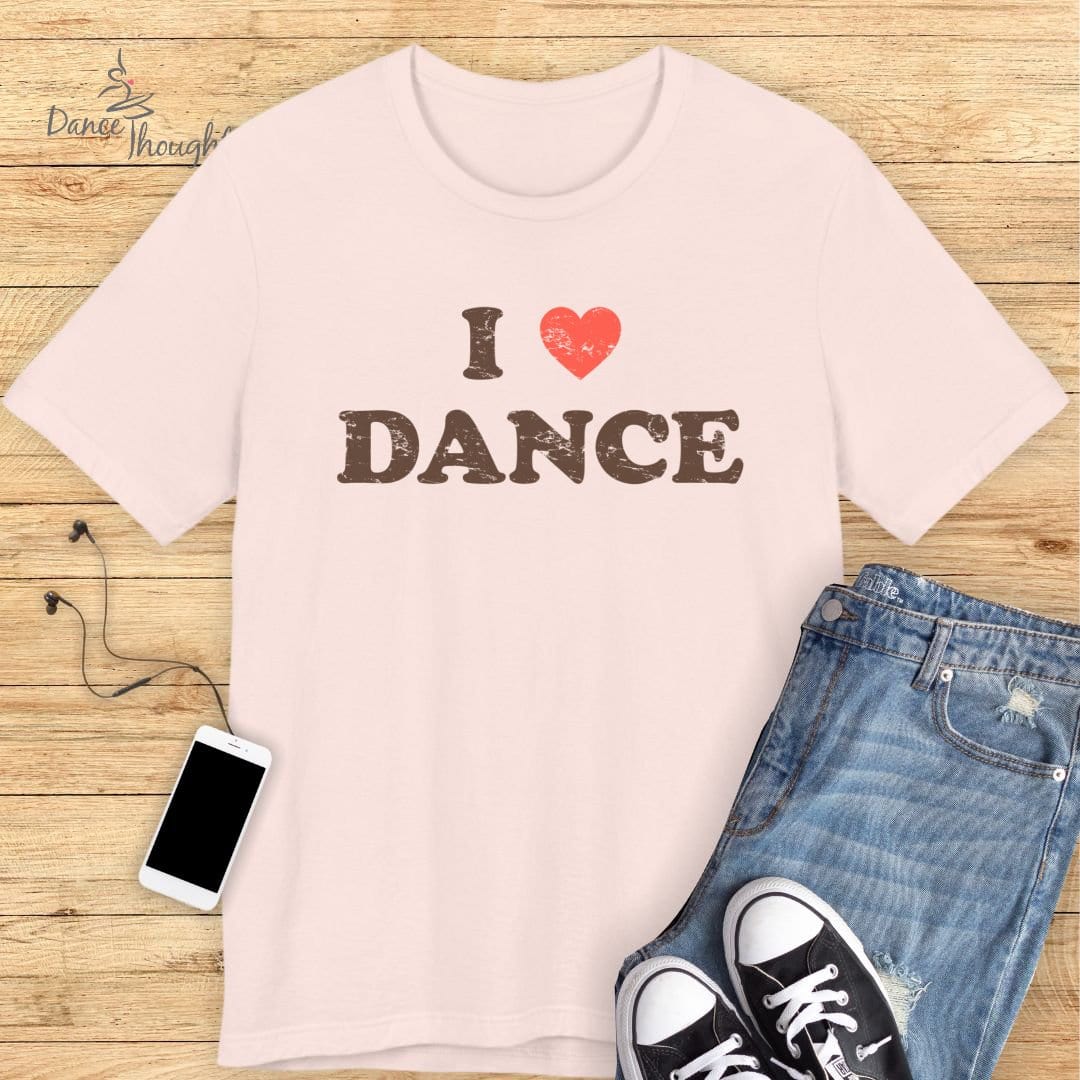 I Love Dance T-shirt-T-Shirt-Dance Thoughts