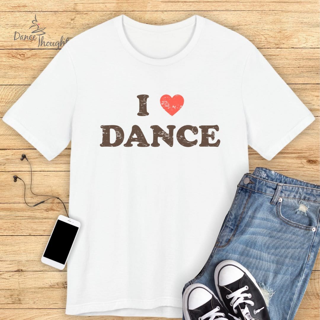 I Love Dance T-shirt-T-Shirt-Dance Thoughts