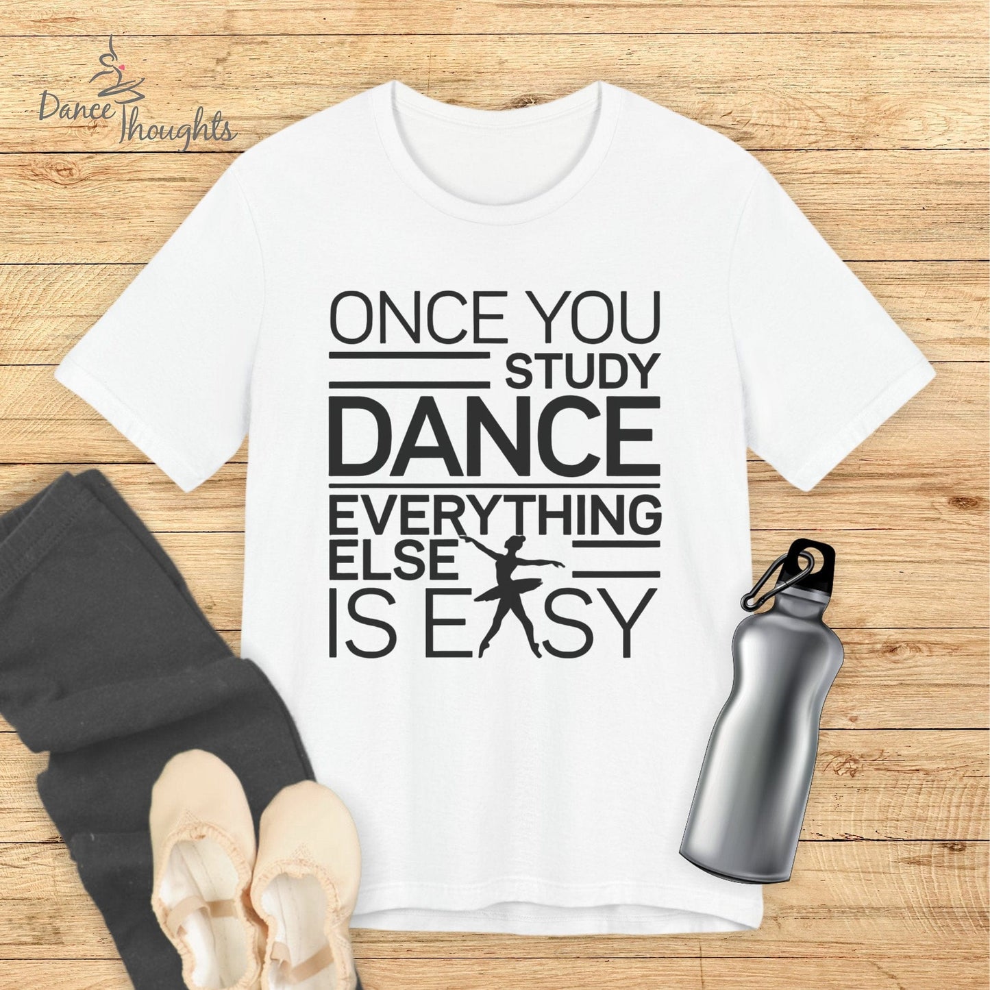 Once You Study Dance T-shirt-T-Shirt-Dance Thoughts