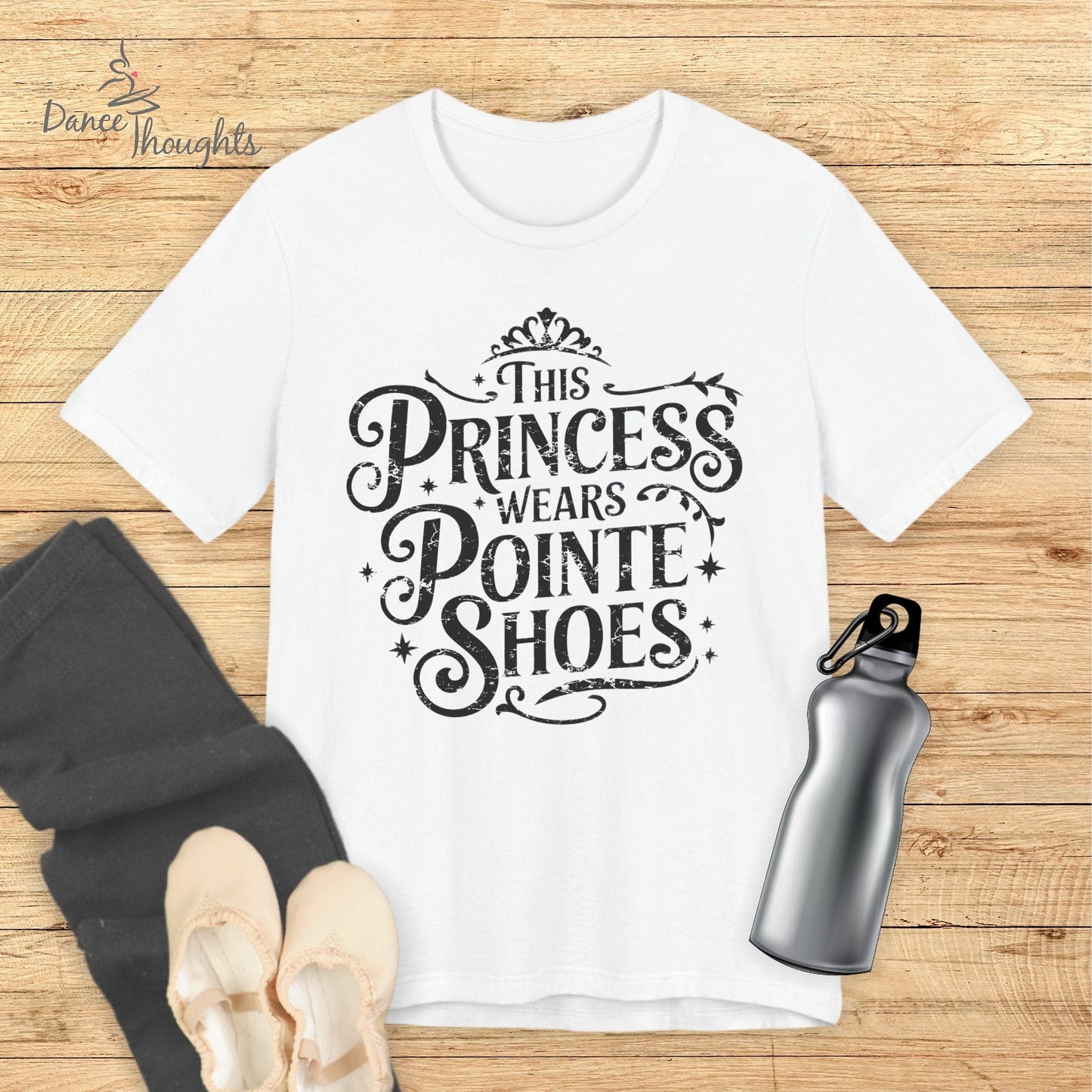 This Princess Wears Pointe Shoes T-shirt-T-Shirt-Dance Thoughts