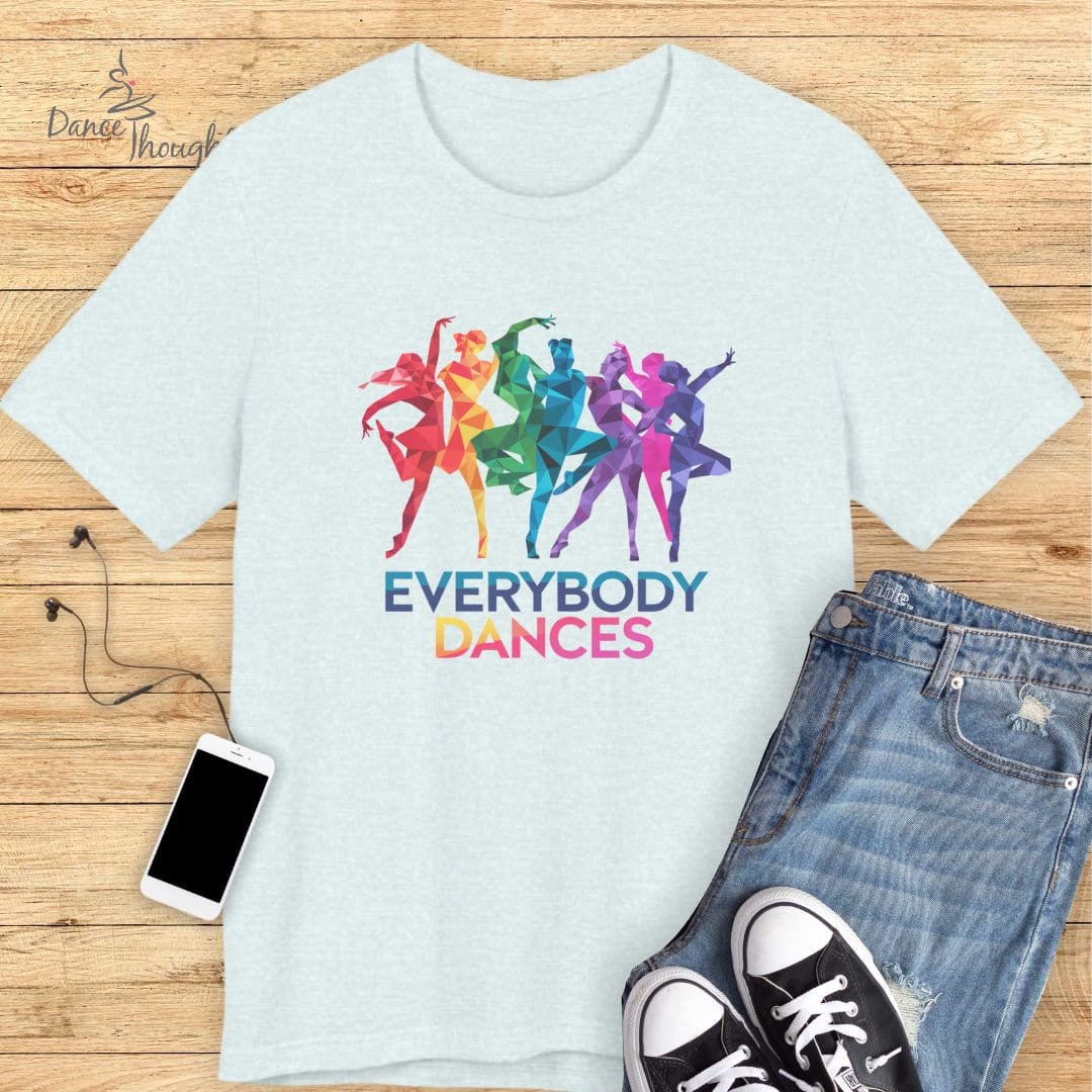 Everybody Dances T-shirt-T-Shirt-Dance Thoughts