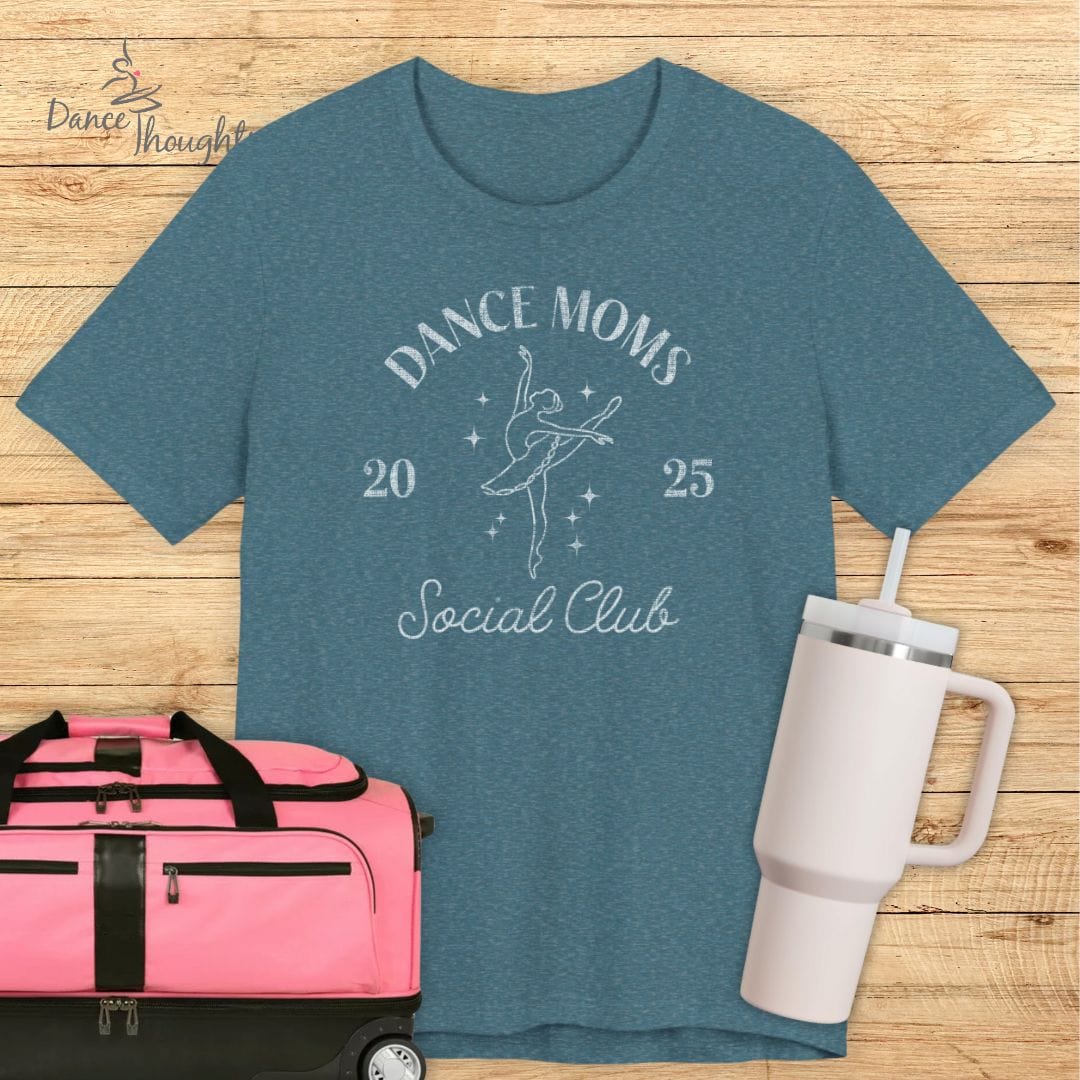 Dance Moms Social Club T-shirt-T-Shirt-Dance Thoughts