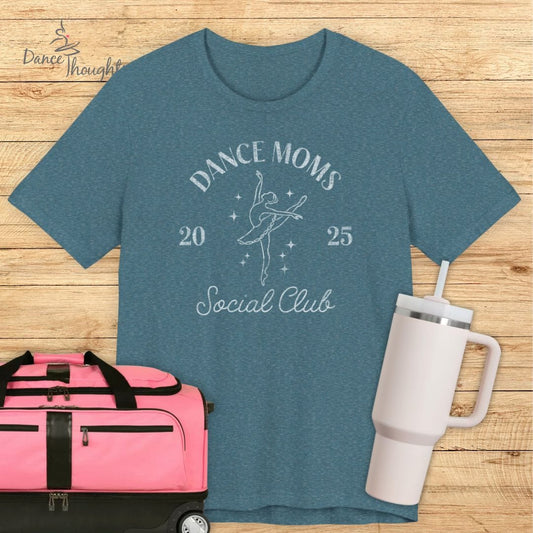 Dance Moms Social Club T-shirt-T-Shirt-Dance Thoughts
