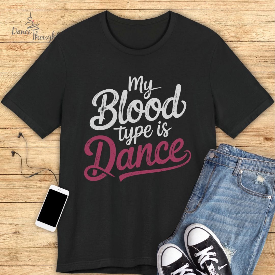 Blood Type T-shirt-T-Shirt-Dance Thoughts