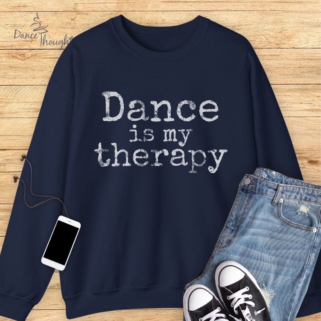 Dance Is My Therapy Sweatshirt