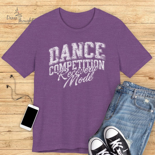Recovery Mode T-shirt-T-Shirt-Dance Thoughts