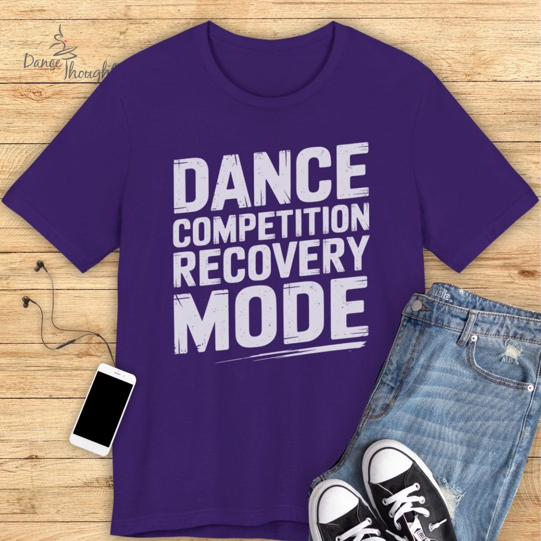 Recovery Mode T-shirt-T-Shirt-Dance Thoughts