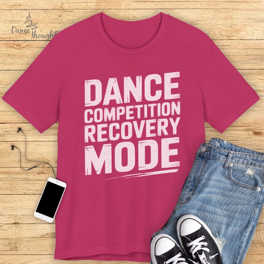 Recovery Mode T-shirt-T-Shirt-Dance Thoughts