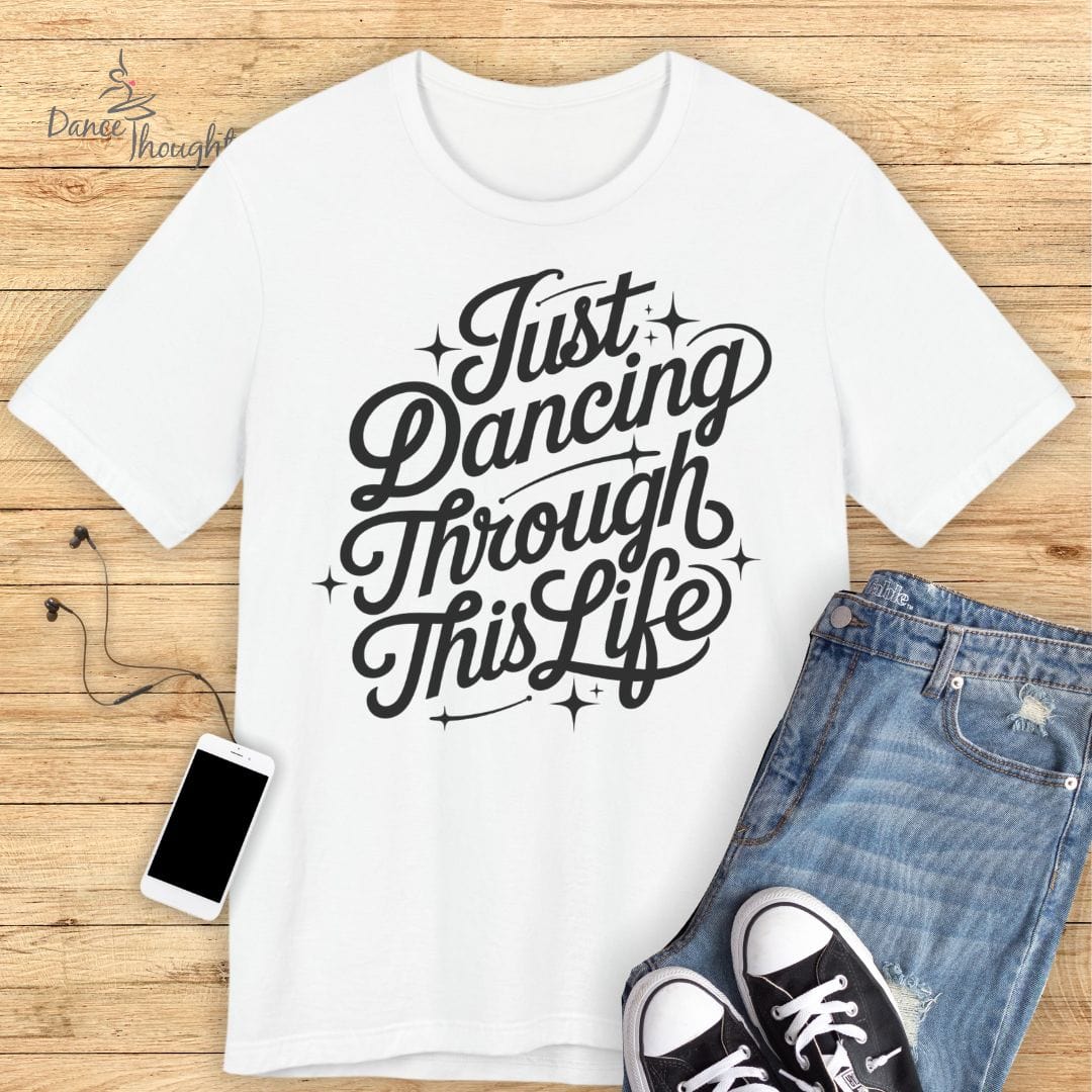 Just Dancing T-shirt-T-Shirt-Dance Thoughts