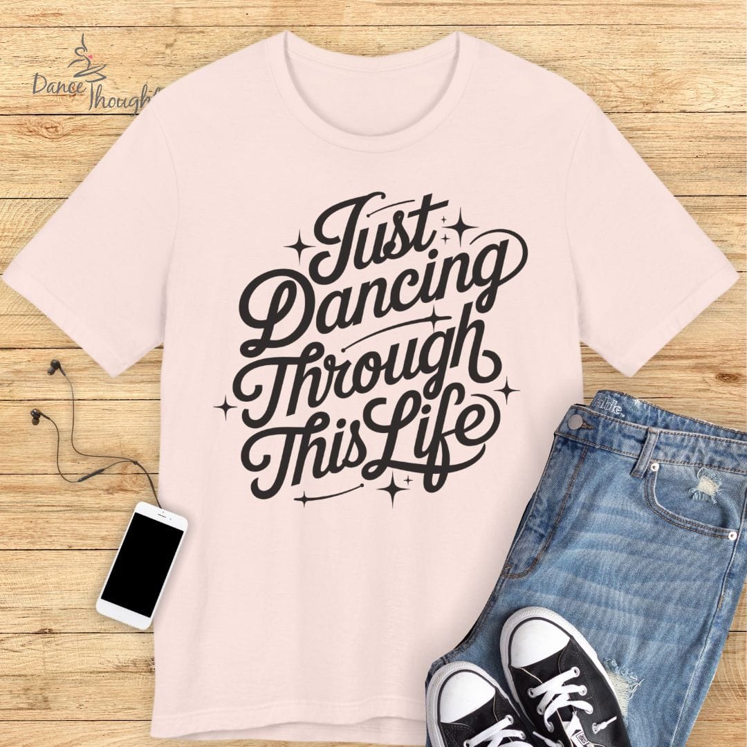 Just Dancing T-shirt-T-Shirt-Dance Thoughts