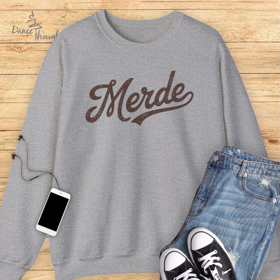 Merde Sweatshirt-Sweatshirt-Dance Thoughts