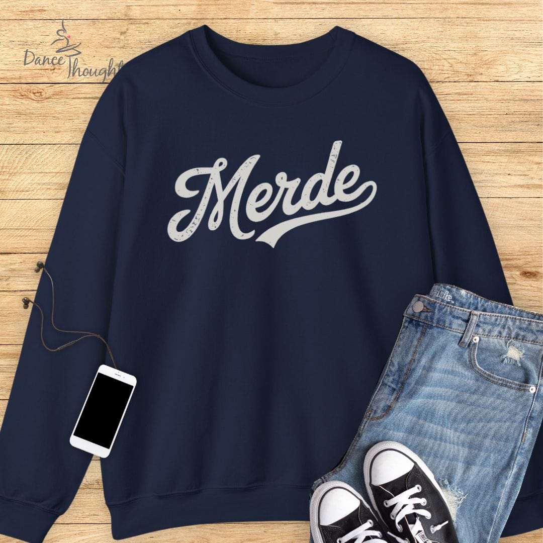 Merde Sweatshirt-Sweatshirt-Dance Thoughts